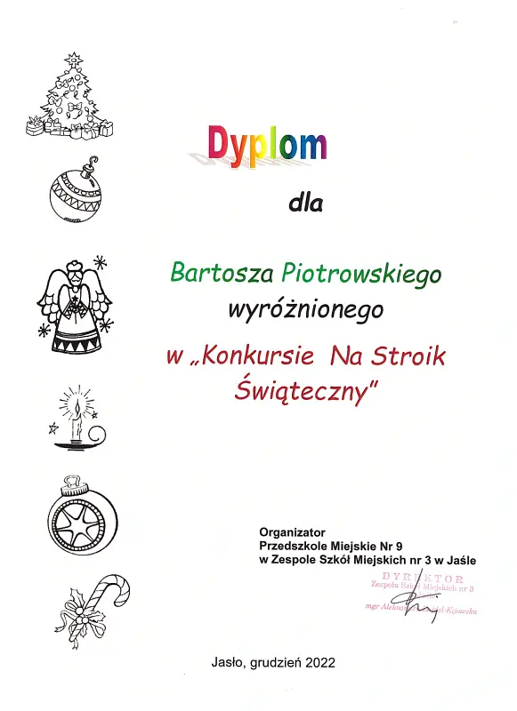 Dyplom dla Bartosza Piotrowskiego, z grupy Pszczółki, wyróżnionego w Konkursie Na Stroik Świąteczny