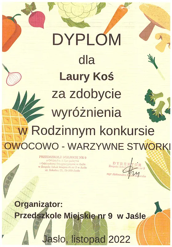 Dyplom za zdobycie wyróżnienie dla Laury Koś w Rodzinnym konkursie Owocowo - warzywne stworki