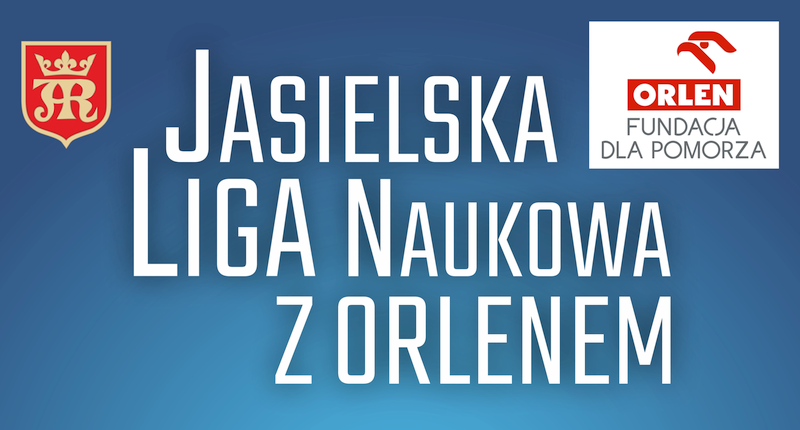 na niebieskim tle herb Jasła, logo Fundacji Orlen dla Pomorza i napis: JASIELSKA LIGA NAUKOWA Z ORLENEM